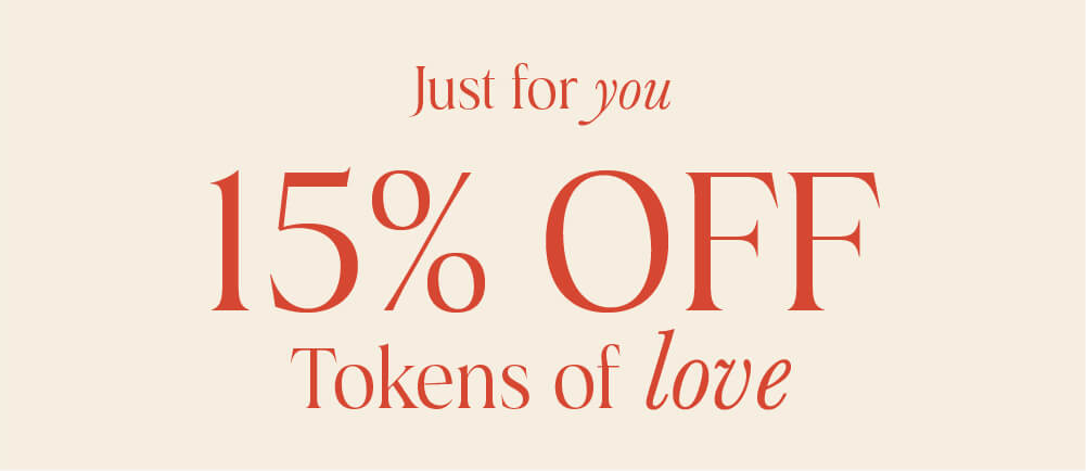 JUSt fl" you Tokens of love 